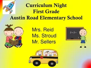 Curriculum Night First Grade  Austin Road Elementary School