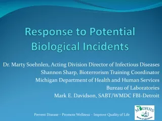 Response to Potential Biological Incidents