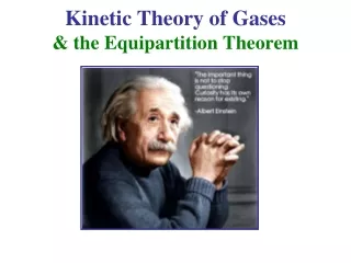 Kinetic Theory of Gases &amp; the Equipartition Theorem