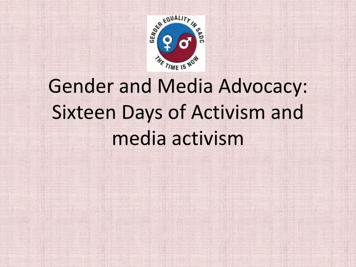 gender and media advocacy sixteen days of activism and media activism