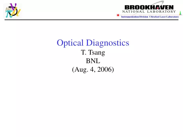 optical diagnostics t tsang bnl aug 4 2006