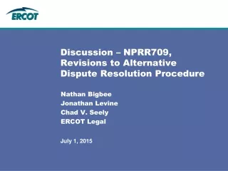 Discussion – NPRR709, Revisions to Alternative Dispute Resolution Procedure
