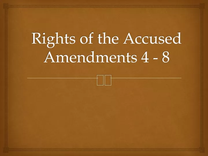 rights of the accused amendments 4 8