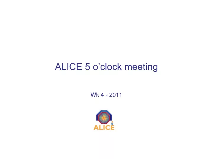 alice 5 o clock meeting