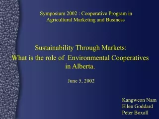 Symposium 2002 : Cooperative Program in        Agricultural Marketing and Business