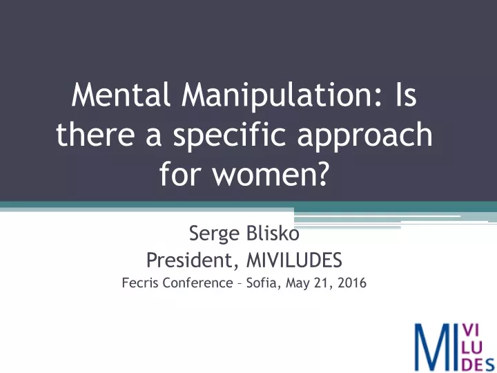 mental manipulation is there a specific approach