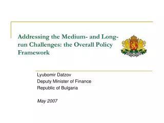 Addressing the Medium- and Long-run Challenges: the Overall Policy Framework