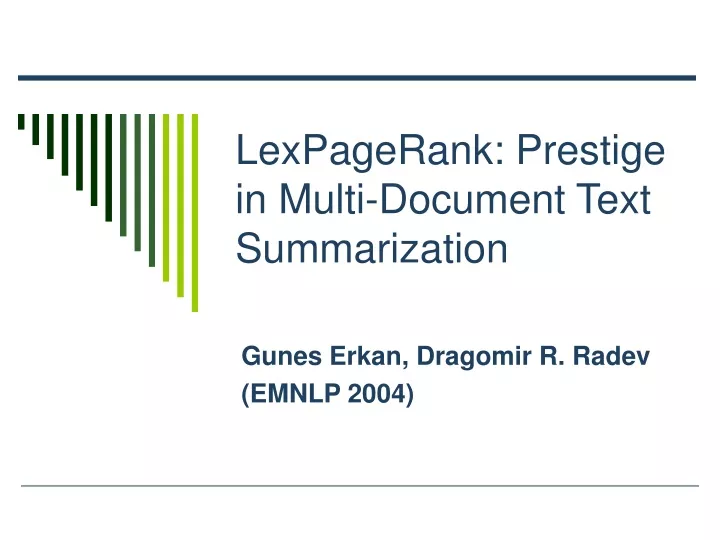 lexpagerank prestige in multi document text summarization
