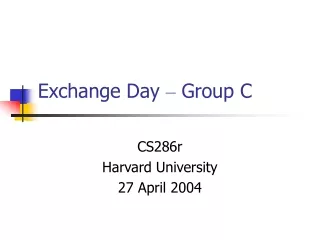 Exchange Day  –  Group C