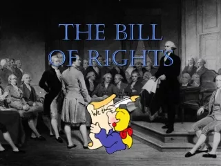 THE BILL  OF RIGHTS