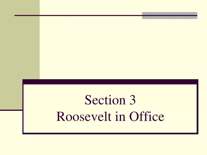 section 3 roosevelt in office