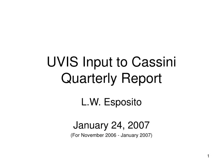 uvis input to cassini quarterly report