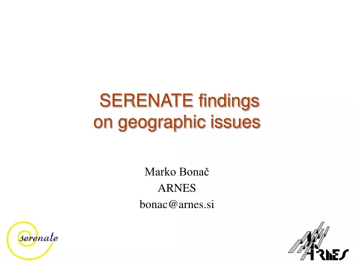 serenate findings on geographic issues