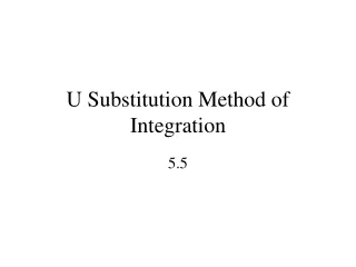 U Substitution Method of Integration