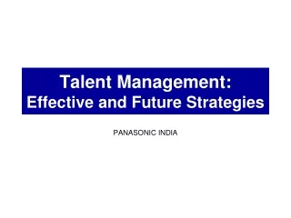 Talent Management: Effective and Future Strategies