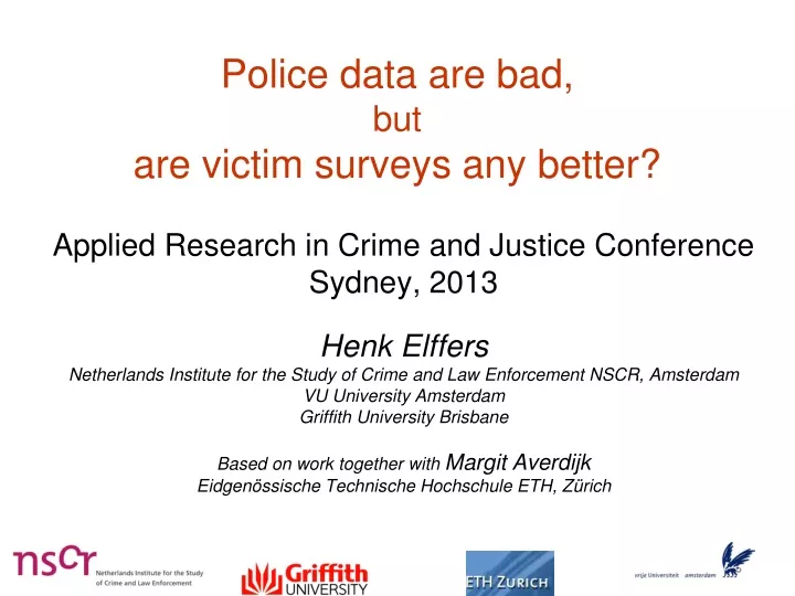 police data are bad but are victim surveys any better