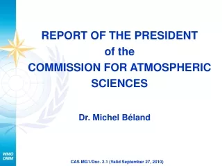 REPORT OF THE PRESIDENT of the COMMISSION FOR ATMOSPHERIC SCIENCES