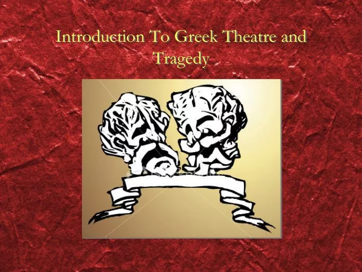 introduction to greek theatre and tragedy