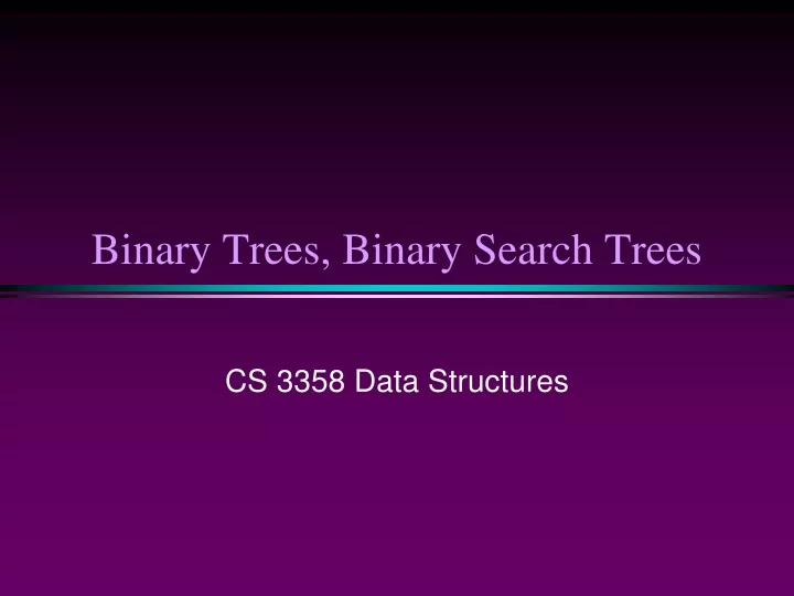 binary trees binary search trees