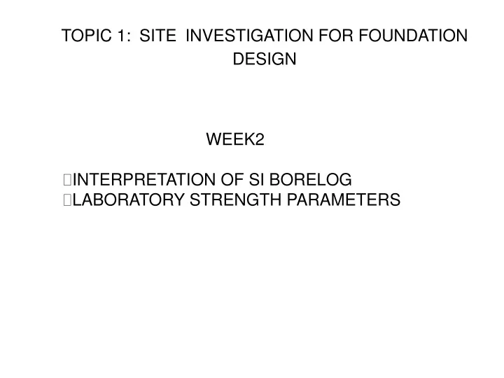 topic 1 site investigation for foundation design