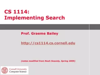 CS 1114:  Implementing Search