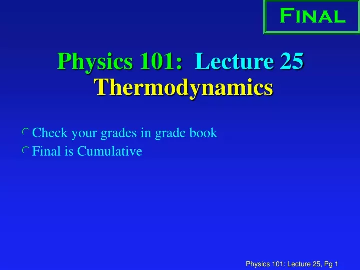 physics 101 lecture 25 thermodynamics