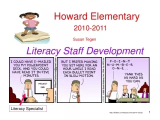 Howard Elementary       2010-2011 Susan Tegen Literacy Staff Development