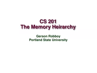 CS 201 The Memory Heirarchy