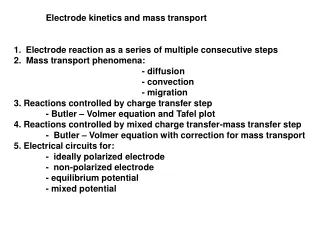 Electrode kinetics and mass transport