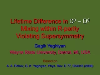 Lifetime Difference in  D 0  – D 0 Mixing within R-parity Violating Supersymmetry
