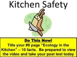 Kitchen Safety: Do This Now! Ecology in the Kitchen - slide 1