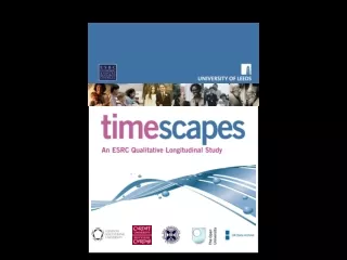 The Timescapes Study: Changing Relationships and Identities through the Life Course