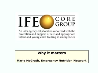Why it matters Marie McGrath, Emergency Nutrition Network