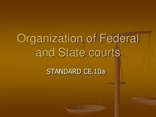 Organization of Federal and State courts