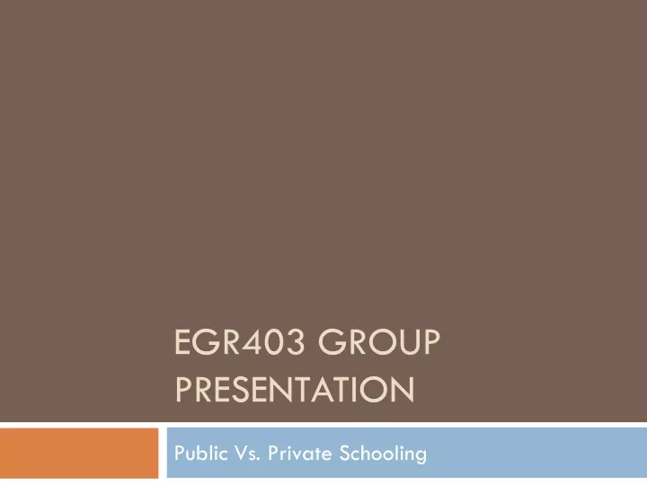 egr403 group presentation