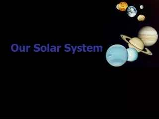 Our Solar System