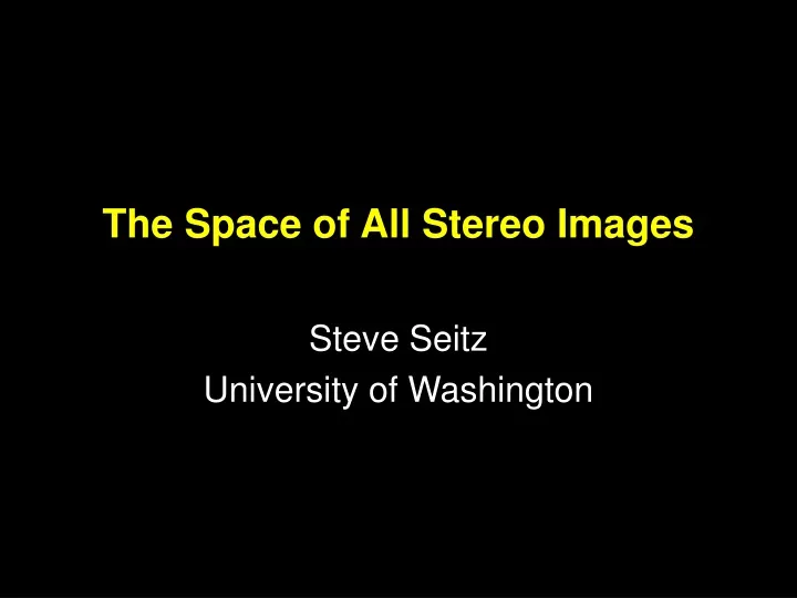 the space of all stereo images