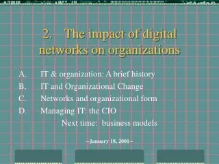 2.	The impact of digital networks on organizations