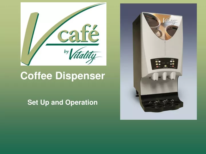 coffee dispenser set up and operation