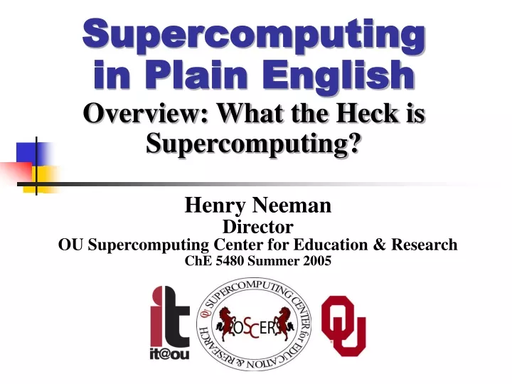 supercomputing in plain english overview what the heck is supercomputing