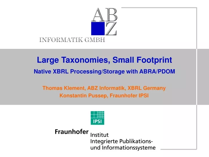 large taxonomies small footprint native xbrl processing storage with abra pdom