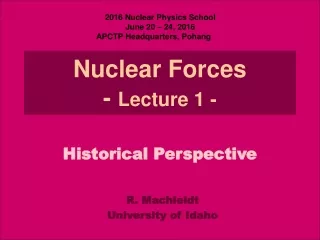 Nuclear Forces -  Lecture 1 -