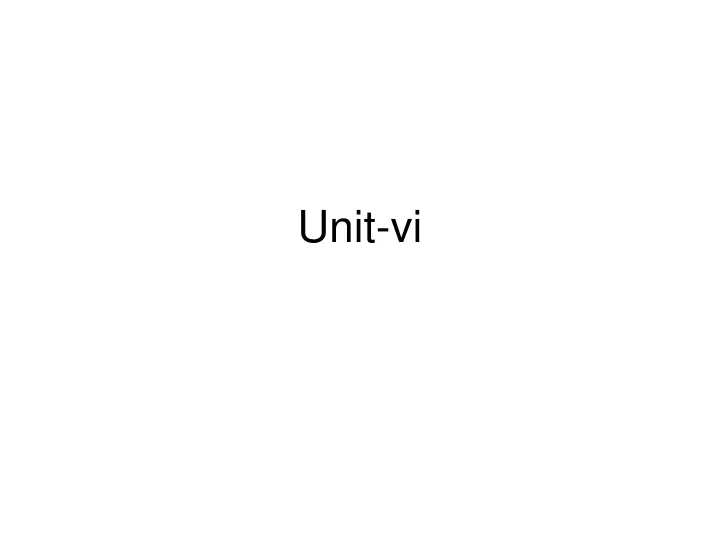 unit vi