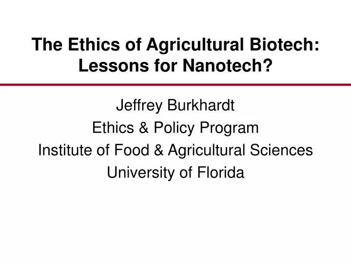 the ethics of agricultural biotech lessons for nanotech