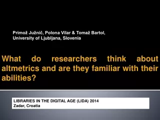 Primož Južnič, Polona Vilar &amp; Tomaž Bartol,  University of Ljubljana, Slovenia