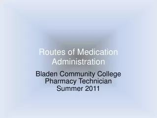 Routes of Medication Administration
