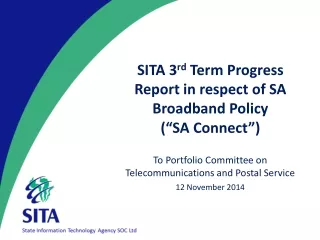 SITA 3 rd  Term Progress Report in respect of  SA Broadband Policy  (“SA Connect”)