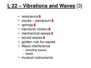 L 22 – Vibrations and Waves [3]