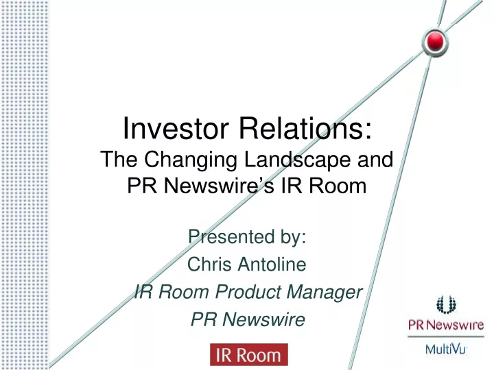 investor relations the changing landscape and pr newswire s ir room