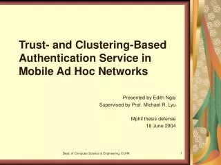 Trust- and Clustering-Based Authentication Service in Mobile Ad Hoc Networks